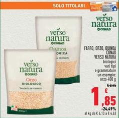 Offerta per Conad Verso Natura - Farro, Orzo, Quinoa a 1,85€ in Conad Superstore
