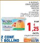 Offerta per Valsoia - Il Budino, Gran Dessert Vegetale a 1,25€ in Conad Superstore