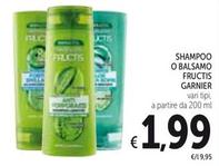 Offerta per Garnier - Fructis Shampoo O Balsamo a 1,99€ in Spazio Conad