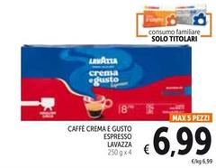 Offerta per Lavazza - Caffe Crema Gusto Espresso a 6,99€ in Spazio Conad