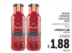 Offerta per Petti - Passata Extrafine Il Delicato a 1,88€ in Spazio Conad