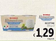 Offerta per Conad - Alimentum Ricotine  a 1,29€ in Spazio Conad