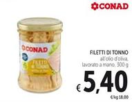Offerta per Conad - Filetti Di Tonno a 5,4€ in Spazio Conad