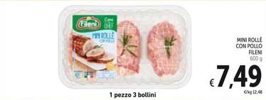 Offerta per Fileni - Mini Rollè Con Pollo a 7,49€ in Spazio Conad