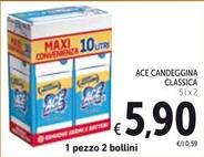Offerta per Ace - Candeggina Classica a 5,9€ in Spazio Conad
