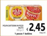 Offerta per Mutti - Polpa Datterini In Pezzi a 2,45€ in Spazio Conad
