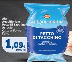Offerta per Aia - Aequilibrium Petto Di Tacchino Arrosto Cotto Al Forno a 1,09€ in Sigma