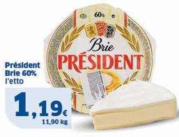 Offerta per Prèsident - Brie 60% a 1,19€ in Sigma