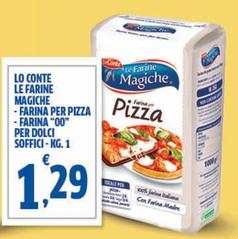 Offerta per Lo Conte - Le Farine Magiche Farina Per Pizza/Farina "00" Per Dolci/Soffici a 1,29€ in Sigma