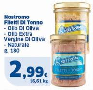 Offerta per Nostromo - Filetti Di Tonno Olio Di Oliva a 2,99€ in Sigma