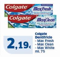 Offerta per Colgate - Dentifricio Max Fresh a 2,19€ in Sigma