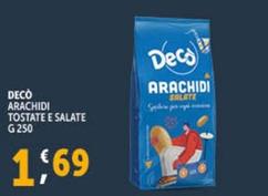 Offerta per Decò - Arachidi Tostate E Salate a 1,69€ in Decò