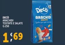 Offerta per Decò - Arachidi Tostate E Salate a 1,69€ in Decò