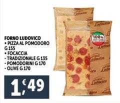 Offerta per Forno Ludovico - Pizza Al Pomodoro/focaccia a 1,49€ in Decò
