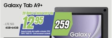 Offerta per Samsung - Galaxy Tab A9+ LTE 5G a 259€ in andronico