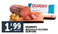 Offerta per Rigamonti - Bresaola Di Tacchino a 1,99€ in Decò