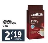 Offerta per Lavazza - Dek Intenso a 2,19€ in Decò