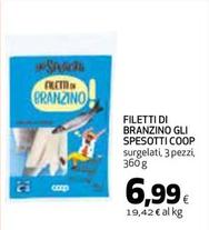 Offerta per Coop - Filetti Di Branzino Gli Spesotti a 6,99€ in Coop
