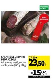 Offerta per Pedrazzoli - Salame Del Nonno a 23,5€ in Coop