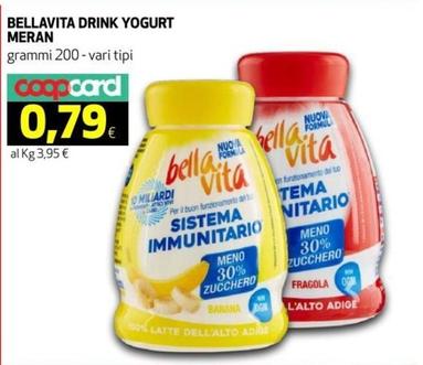 Offerta per Meran - Bellavita Drink Yogurt a 0,79€ in Coop