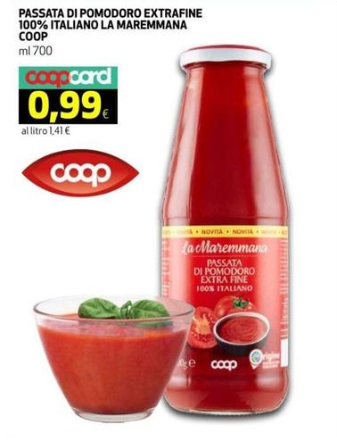 Offerta per Coop - Passata Di Pomodoro Extrafine 100% Italiano La Maremmana a 0,99€ in Coop