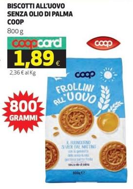 Offerta per Coop - Biscotti All'Uovo Senza Olio Di Palma a 1,89€ in Ipercoop