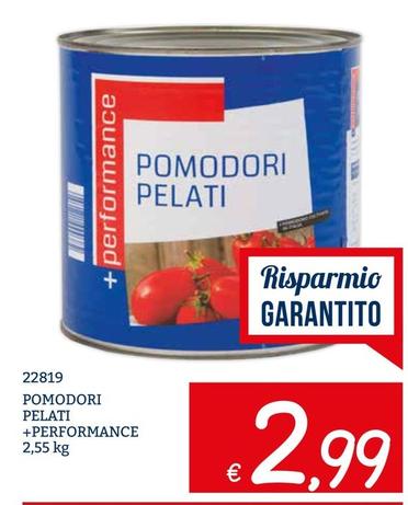 Offerta per +Performance - Pomodori Pelati a 2,99€ in ZONA