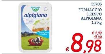 Offerta per Alpigiana - Formaggio Fresco a 8,98€ in ZONA