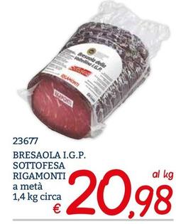 Offerta per Rigamonti - Bresaola I.G.P. Sottofesa a 20,98€ in ZONA