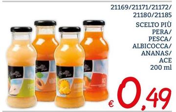 Offerta per Scelto Più Pera/ Pesca/ Albicocca/ Ananas/ Ace a 0,49€ in ZONA