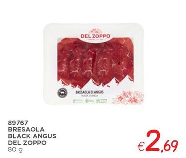 Offerta per Bresaole Del Zoppo - Bresaola Black Angus a 2,69€ in ZONA