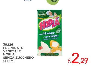 Offerta per Hoplà - Preparato Vegetale Senza Zucchero a 2,29€ in ZONA