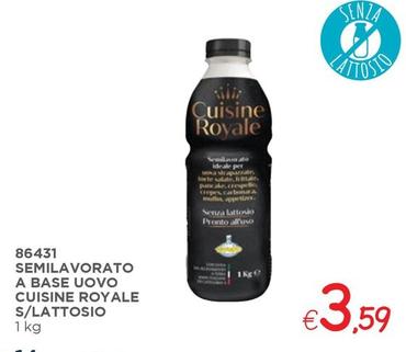 Offerta per Semilavorato A Base Uovo Cuisine Royale S/Lattosio a 3,59€ in ZONA