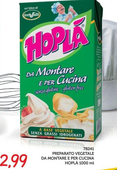 Offerta per Hoplà - Preparato Vegetale Da Montare E Per Cucina a 2,99€ in ZONA