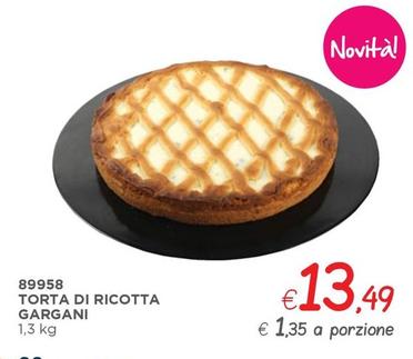 Offerta per Gargani - Torta Di Ricotta a 13,49€ in ZONA