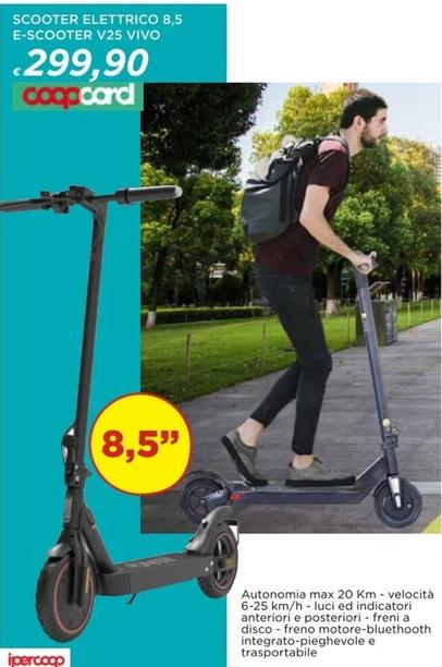 Offerta per Vivo - Scooter Elettrico 8,5 E-Scooter V25 a 299,9€ in Ipercoop