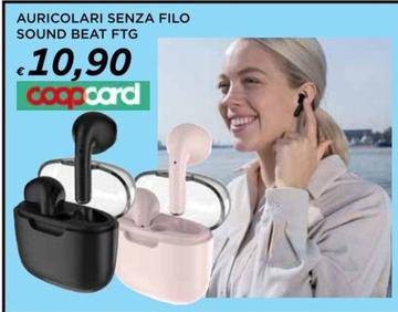 Offerta per Ftg - Auricolari Senza Filo Sound Beat a 10,9€ in Ipercoop