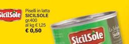 Offerta per Sicilsole - Piselli In Latta a 0,5€ in ARD Discount