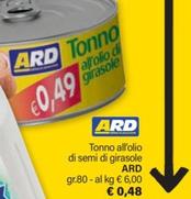 Offerta per ARD - Tonno All'Olio Di Semi Di Girasole a 0,48€ in ARD Discount