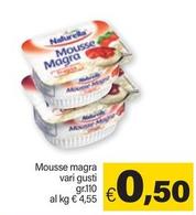 Offerta per Naturella - Mousse Magra a 0,5€ in ARD Discount