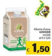 Offerta per Uovodè - Albume D'Uovo a 1,5€ in ARD Discount