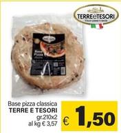 Offerta per Terre E Tesori - Base Pizza Classica a 1,5€ in ARD Discount