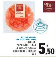 Offerta per Conad - Sapori&Idee Tartare a 5,5€ in Conad