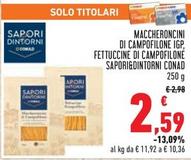 Offerta per Conad - Sapori&Dintorni Maccheroncini Di Campofilone IGP/Fettuccine Di Campofiloné a 2,59€ in Conad