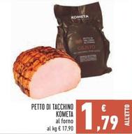 Offerta per Kometa - Petto Di Tacchino a 1,79€ in Conad