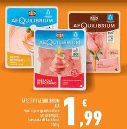 Offerta per Aequilibrium Aia - Affettati a 1,99€ in Conad