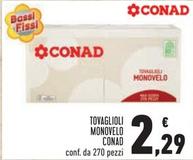 Offerta per Conad - Tovaglioli Monovelo a 2,29€ in Conad