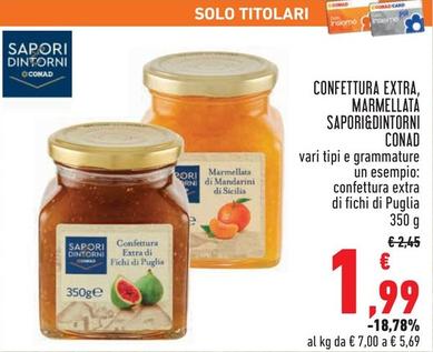 Offerta per Conad - Sapori&Dintorni Confettura Extra/Marmellata a 1,99€ in Conad