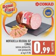 Offerta per Conad - Mortadella Bologna IGP a 0,99€ in Conad