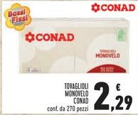 Offerta per Conad - Tovaglioli Monovelo a 2,29€ in Conad